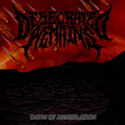 Desecrated Remains : Dawn of Annihilation